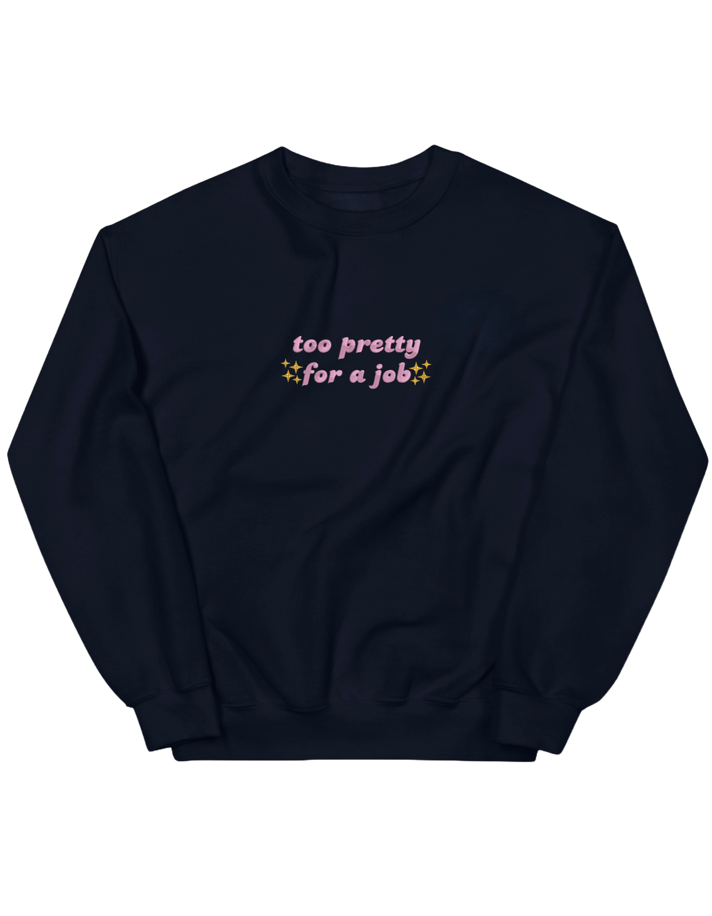 Too pretty sweatshirt Girly - Thread Muse