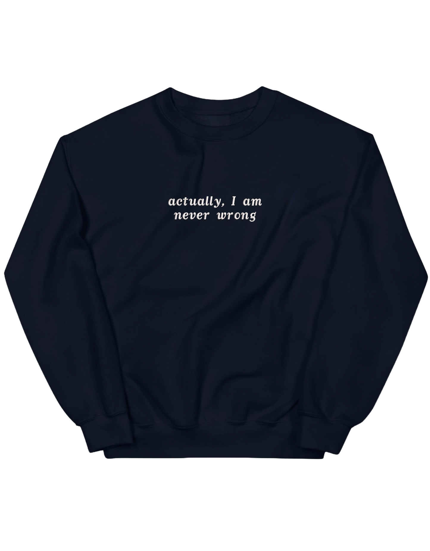 Never wrong sweatshirt mesaje - Thread Muse