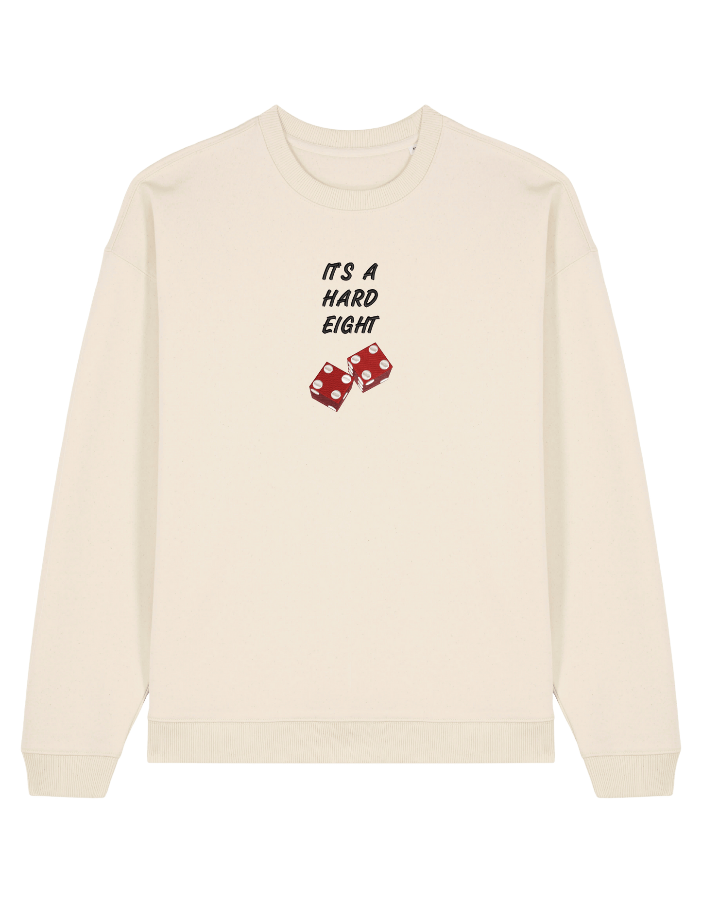 Hard eight sweatshirt Friends