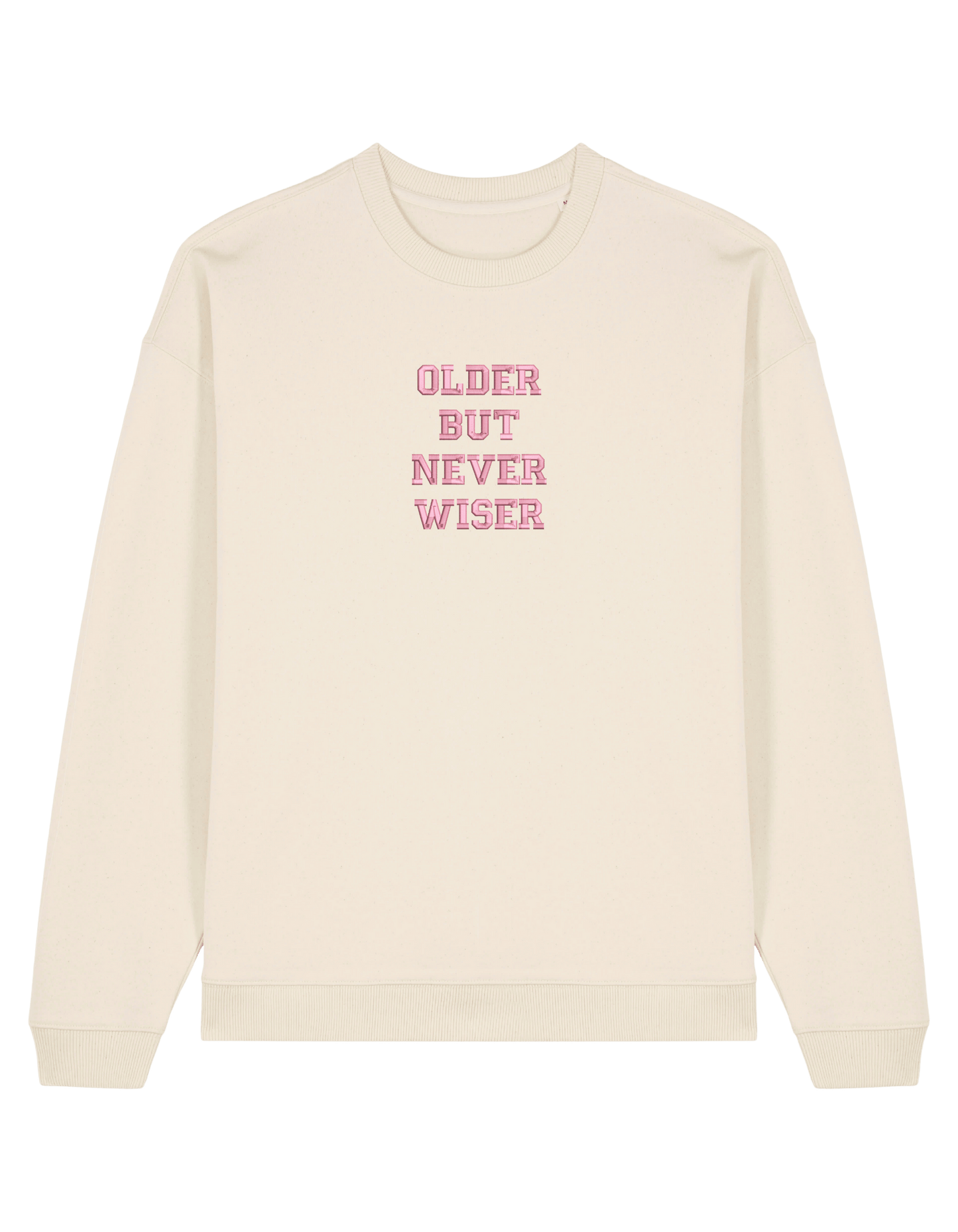 Older but never wiser sweatshirt Taylor Swift