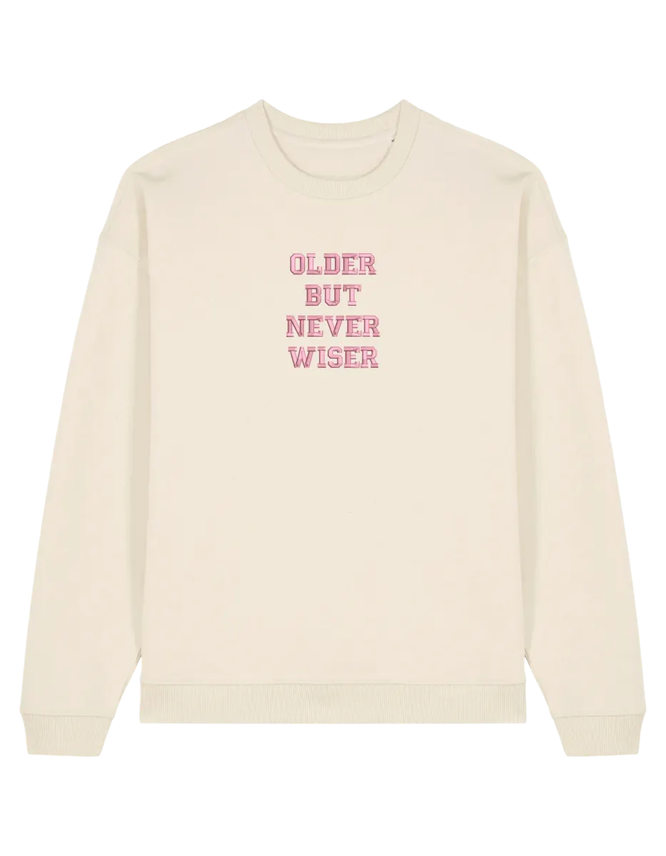 Older but never wiser sweatshirt Taylor Swift - Thread Muse