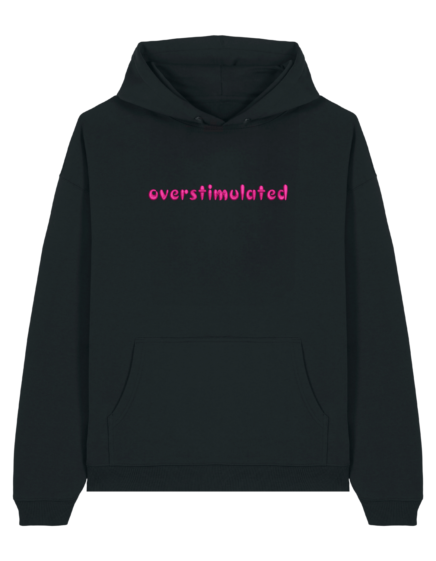 Overstimulated hoodie mesaje