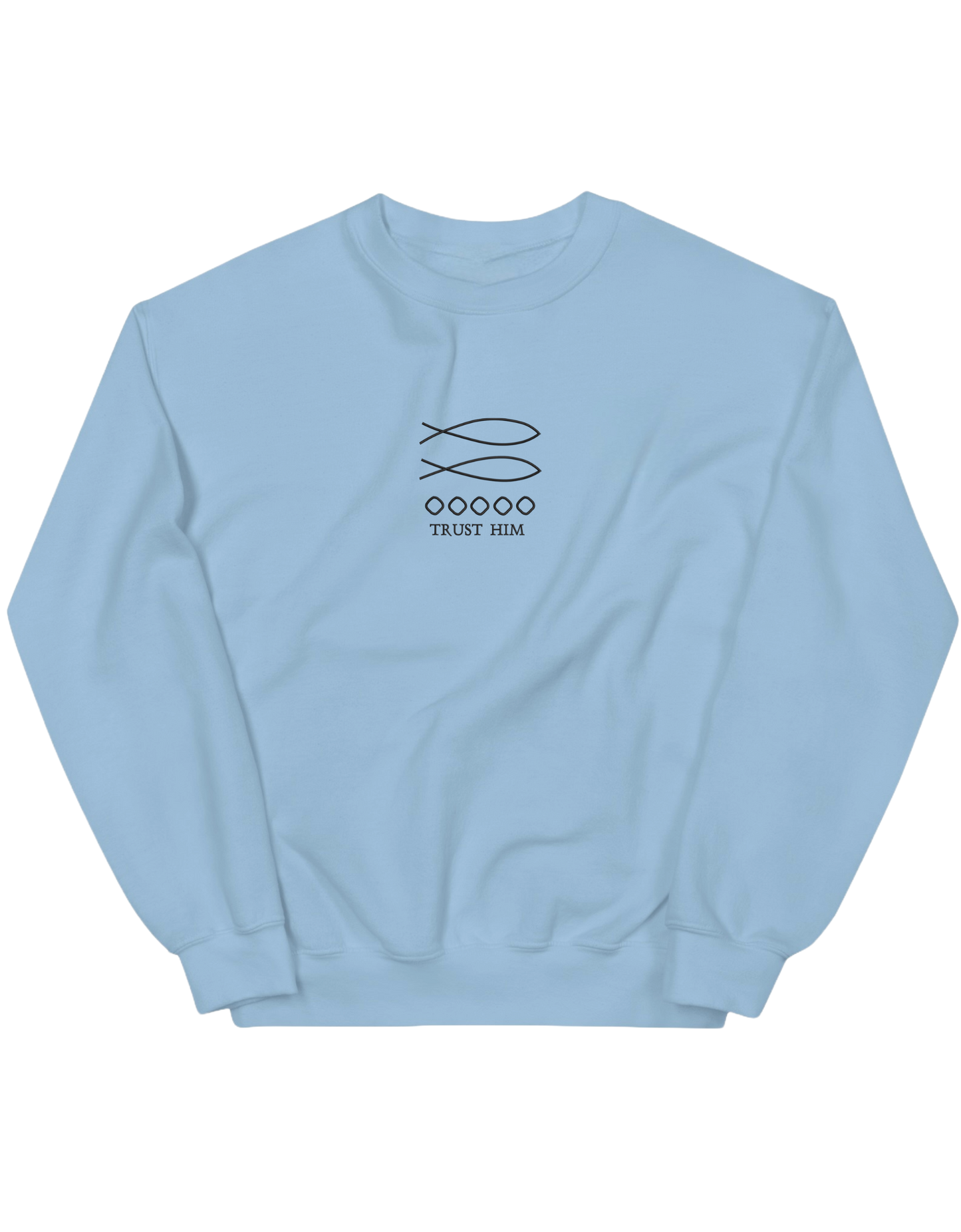 Trust him sweatshirt