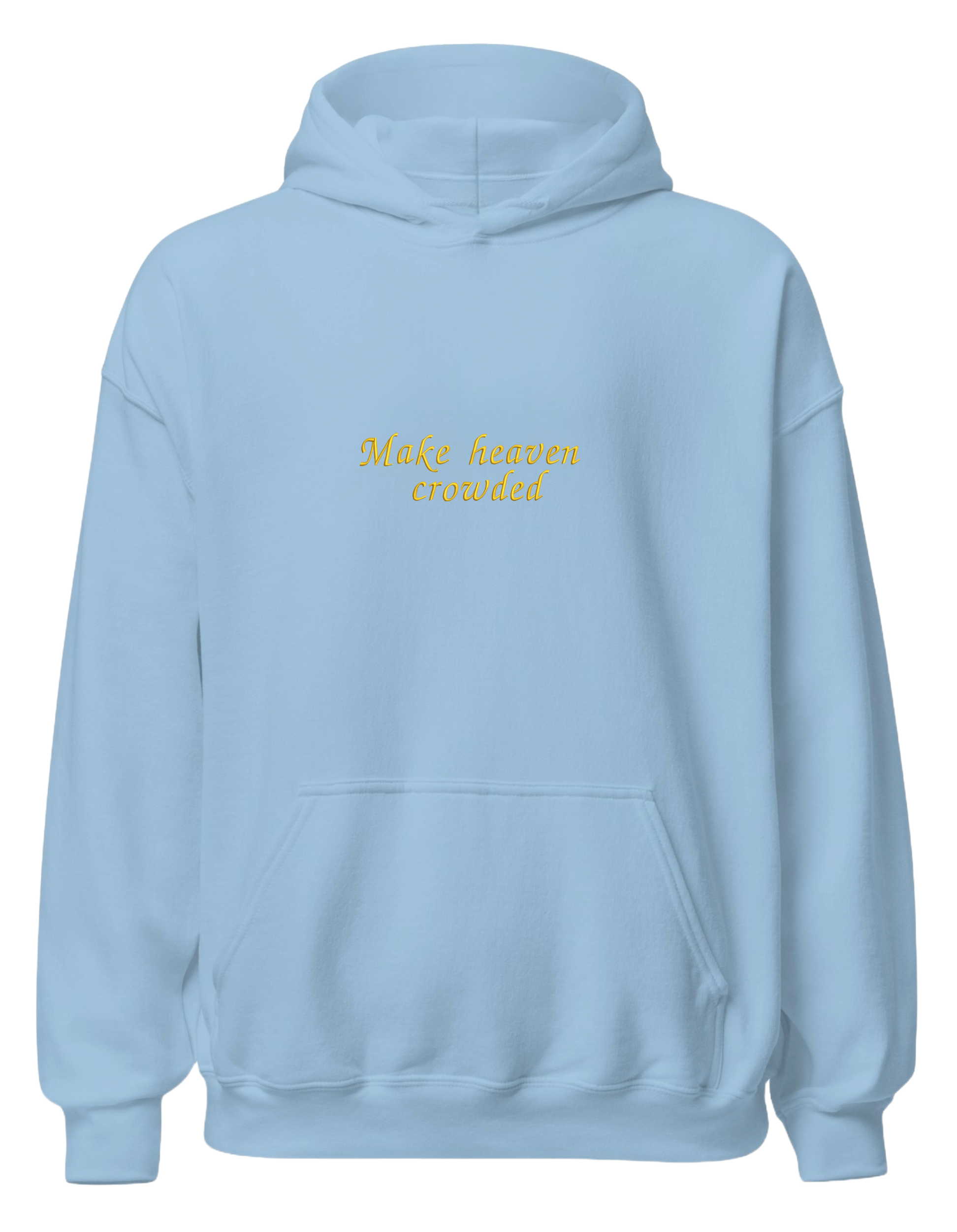 Make heaven crowded hoodie - Thread Muse
