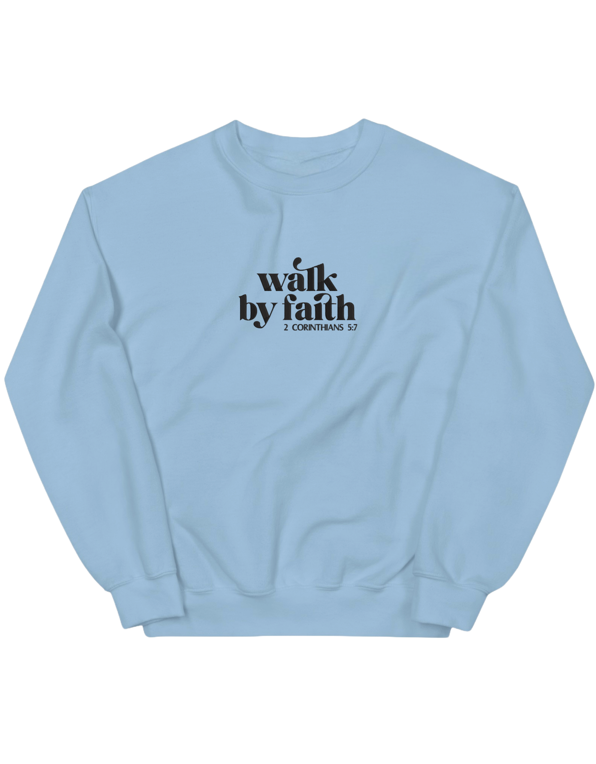 Walk by faith sweatshirt - Thread Muse