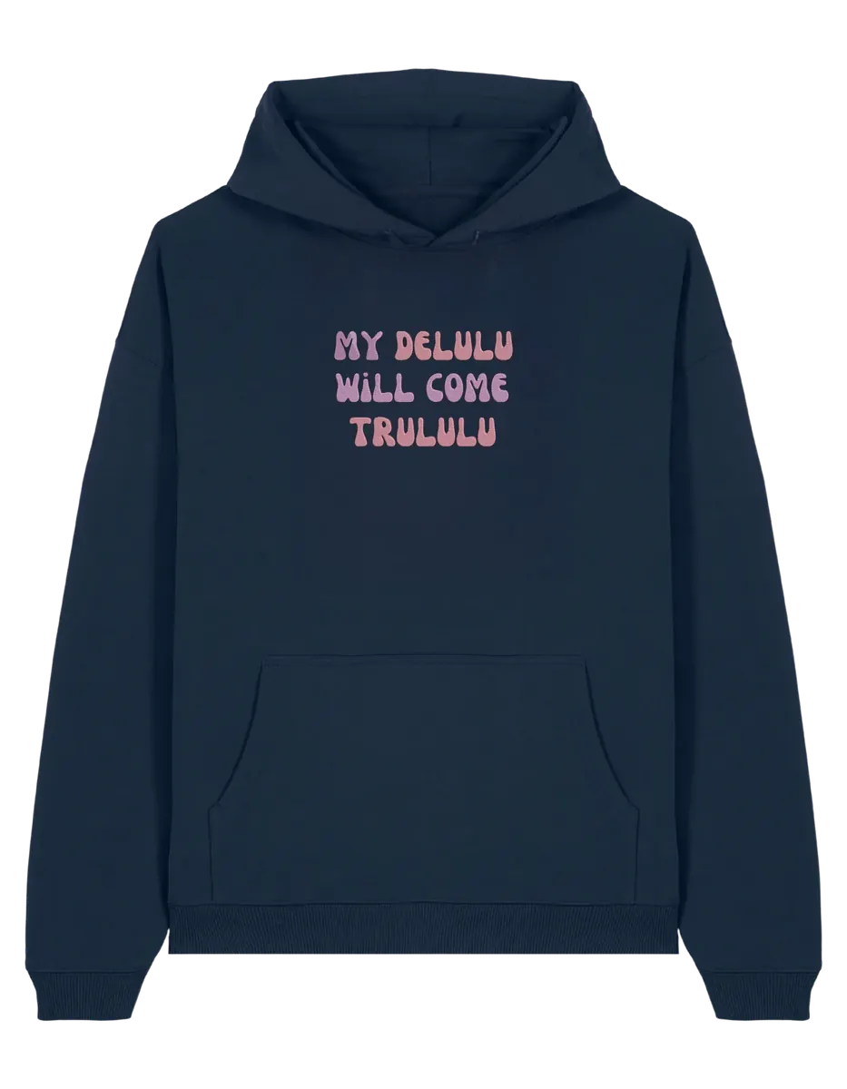 My delulu hoodie mesaje - Thread Muse