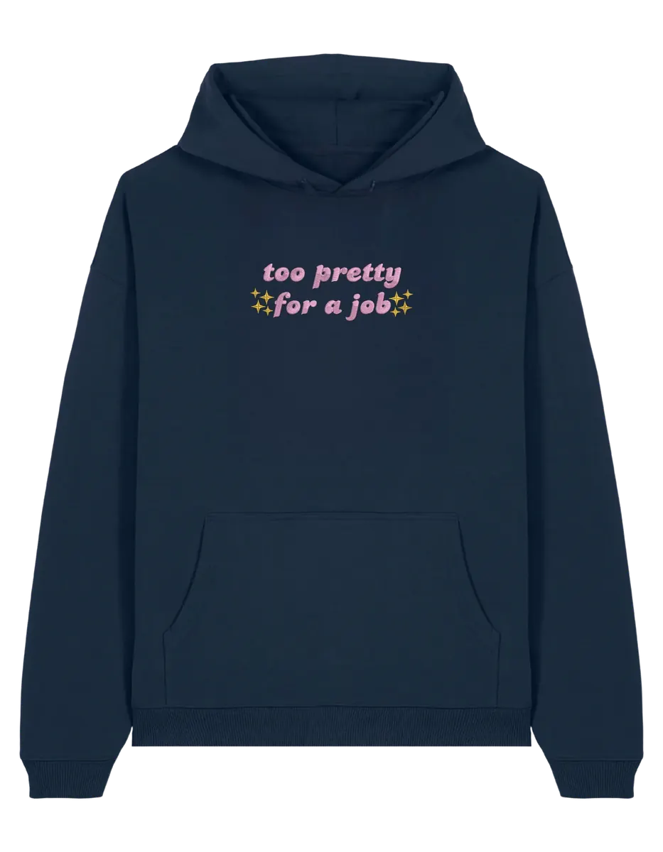 Too pretty hoodie Girly - Thread Muse