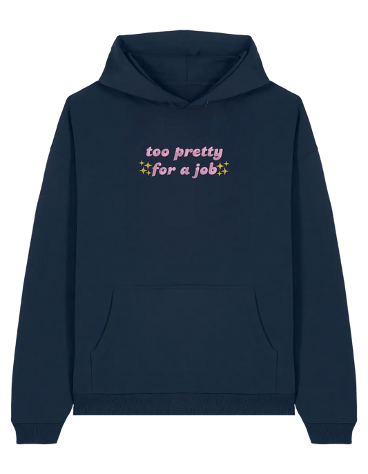 Too pretty hoodie Girly - Thread Muse