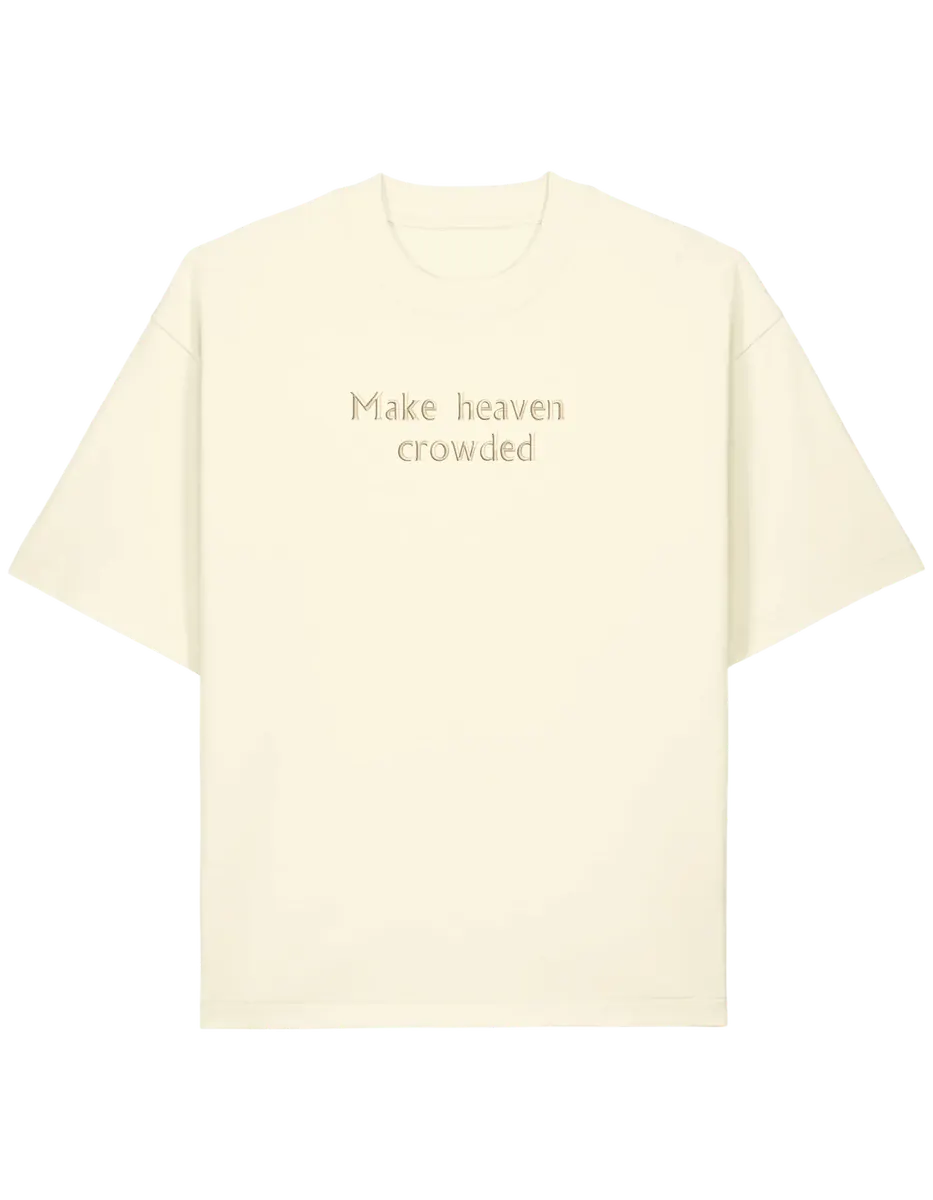 Make heaven crowded tricou - Thread Muse