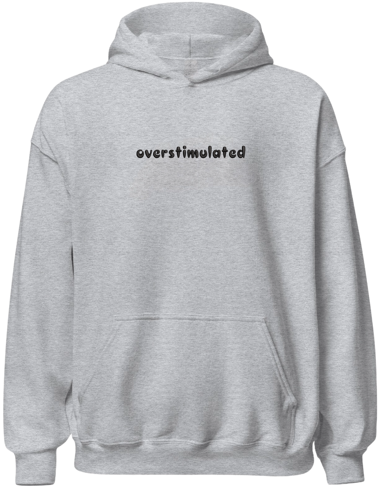 Overstimulated hoodie mesaje - Thread Muse