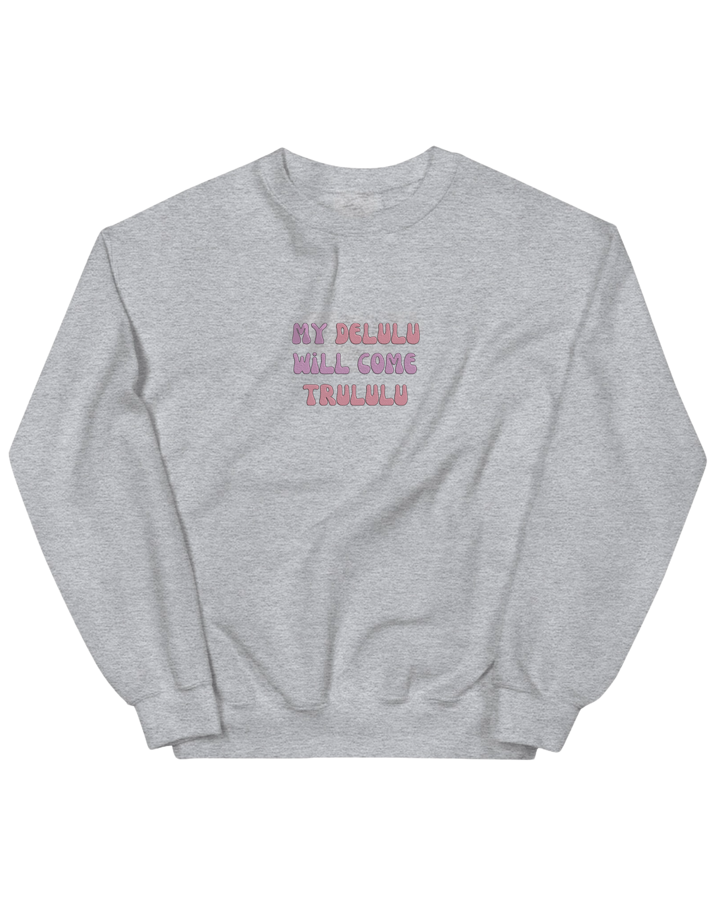 My delulu sweatshirt mesaje - Thread Muse
