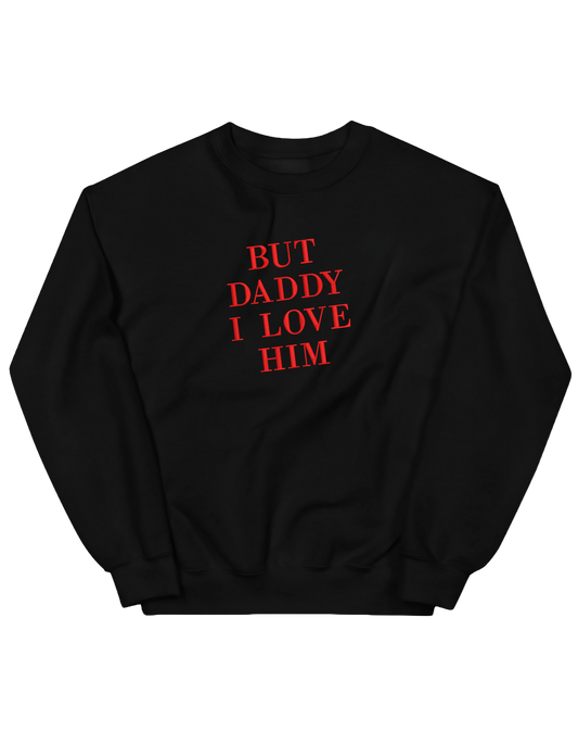 But daddy I love him sweatshirt Taylor Swift - Thread Muse