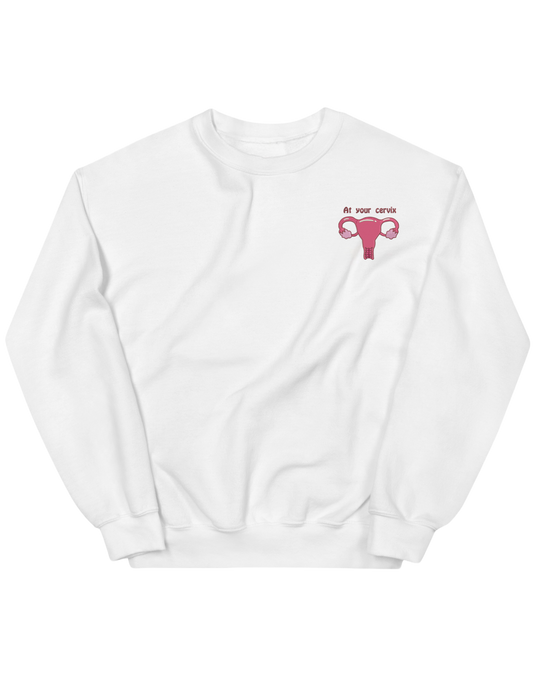 At your cervix sweatshirt - Thread Muse