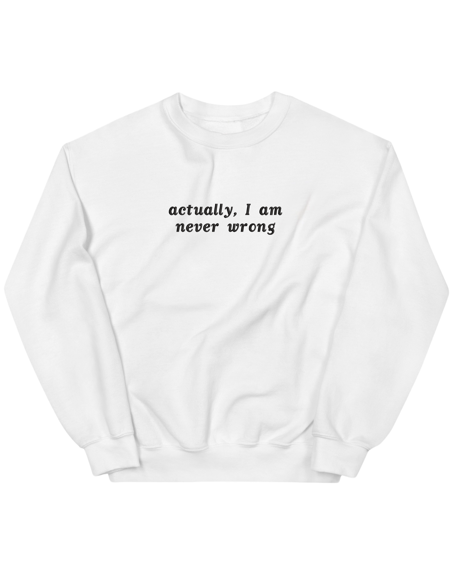 Never wrong sweatshirt mesaje - Thread Muse