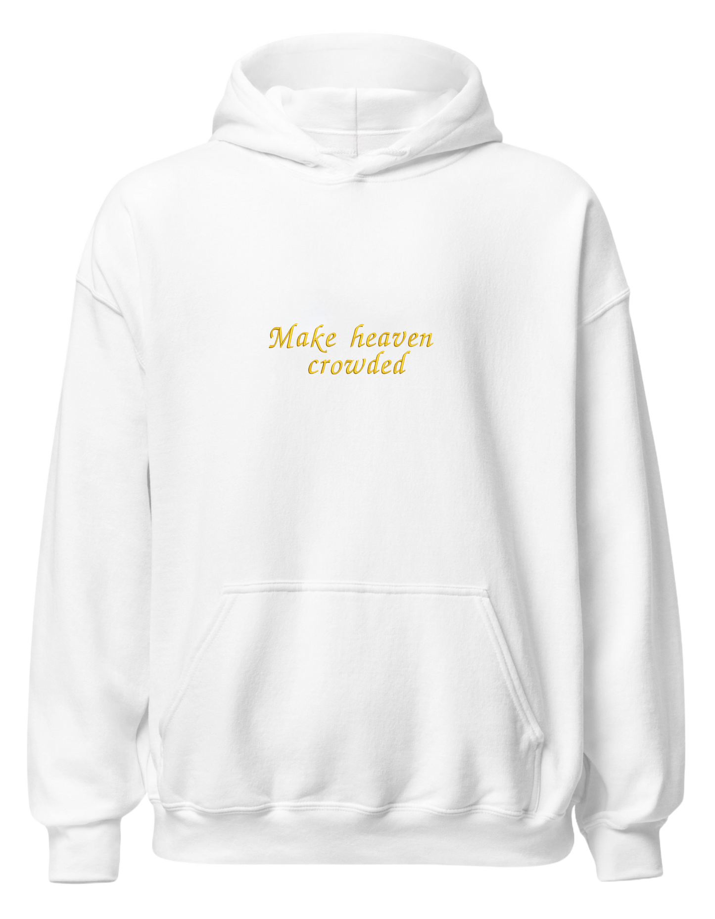 Make heaven crowded hoodie - Thread Muse