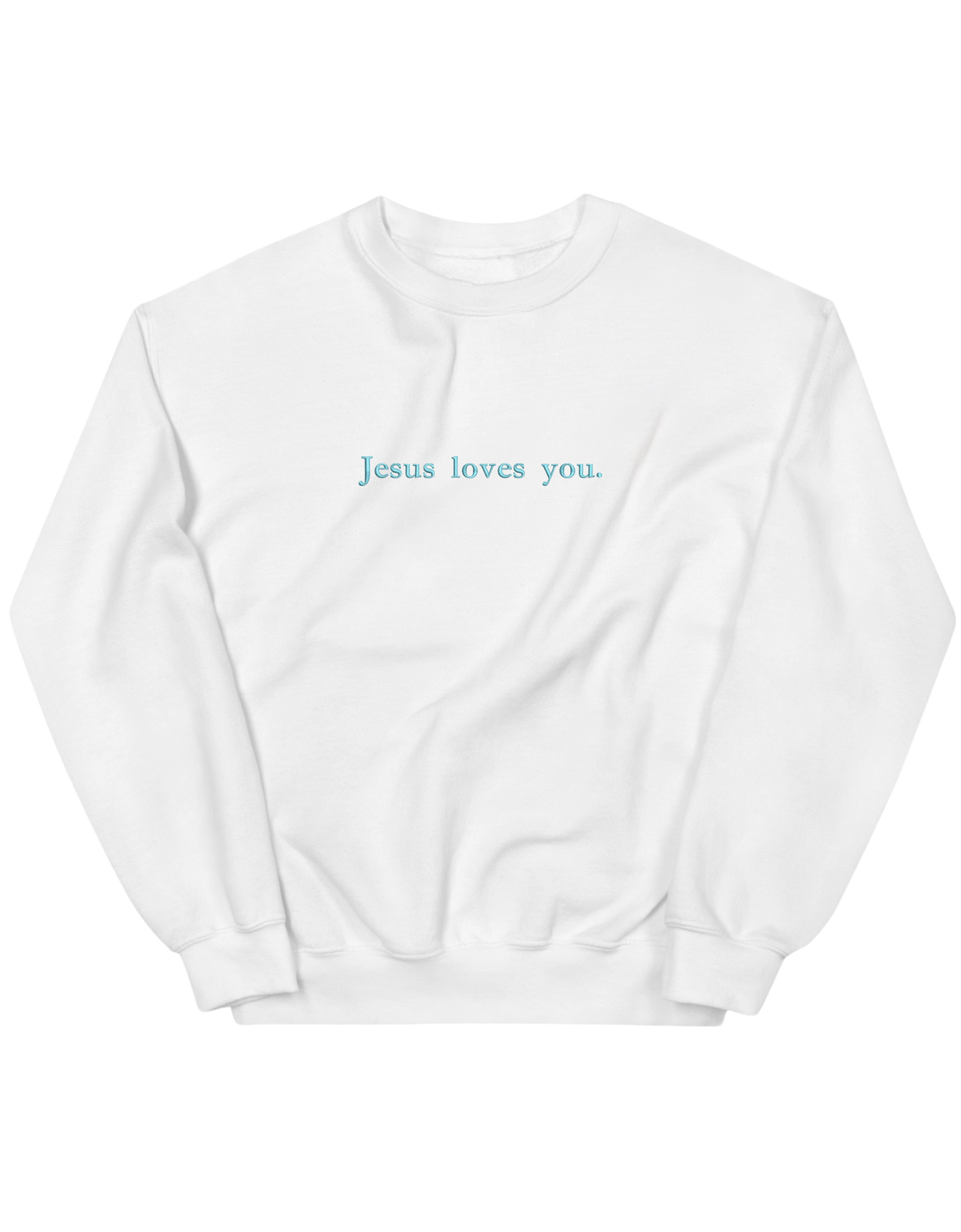 Jesus loves you sweatshirt - Thread Muse