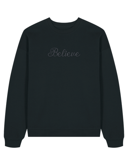 Believe sweatshirt