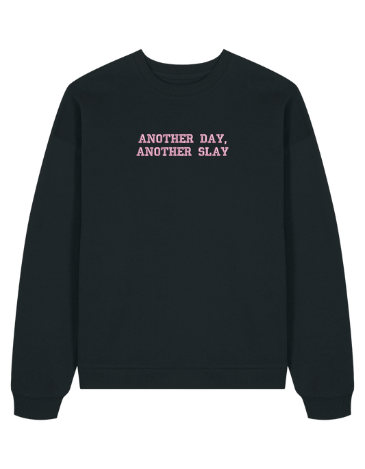 Another day sweatshirt Girly