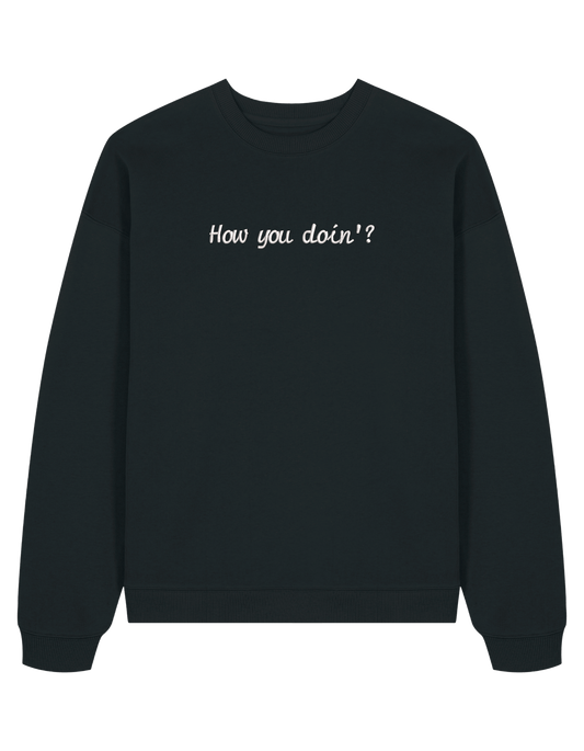 How you doin sweatshirt Friends