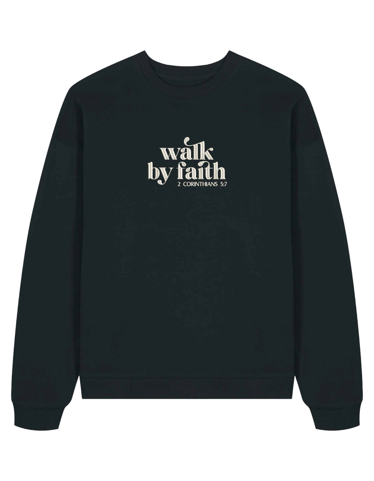 Walk by faith sweatshirt