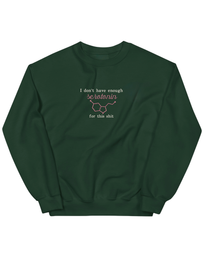 Enough serotonin sweatshirt - Thread Muse