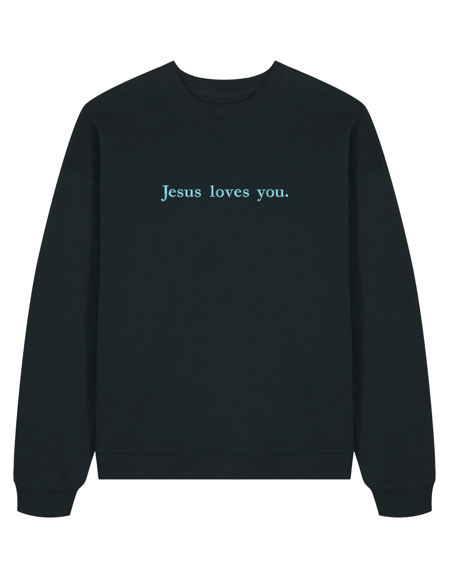 Jesus loves you sweatshirt