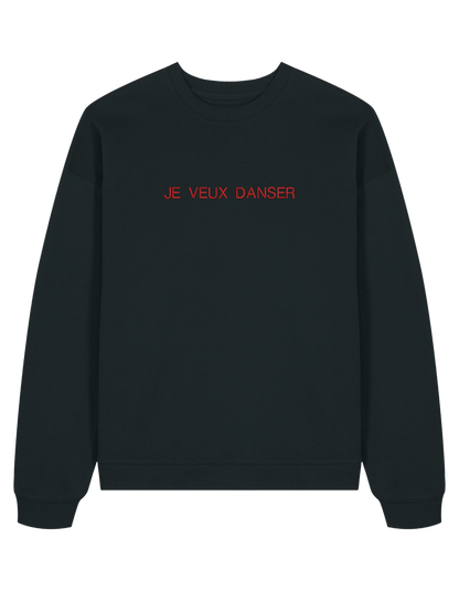 Je veux danser sweatshirt mesaje