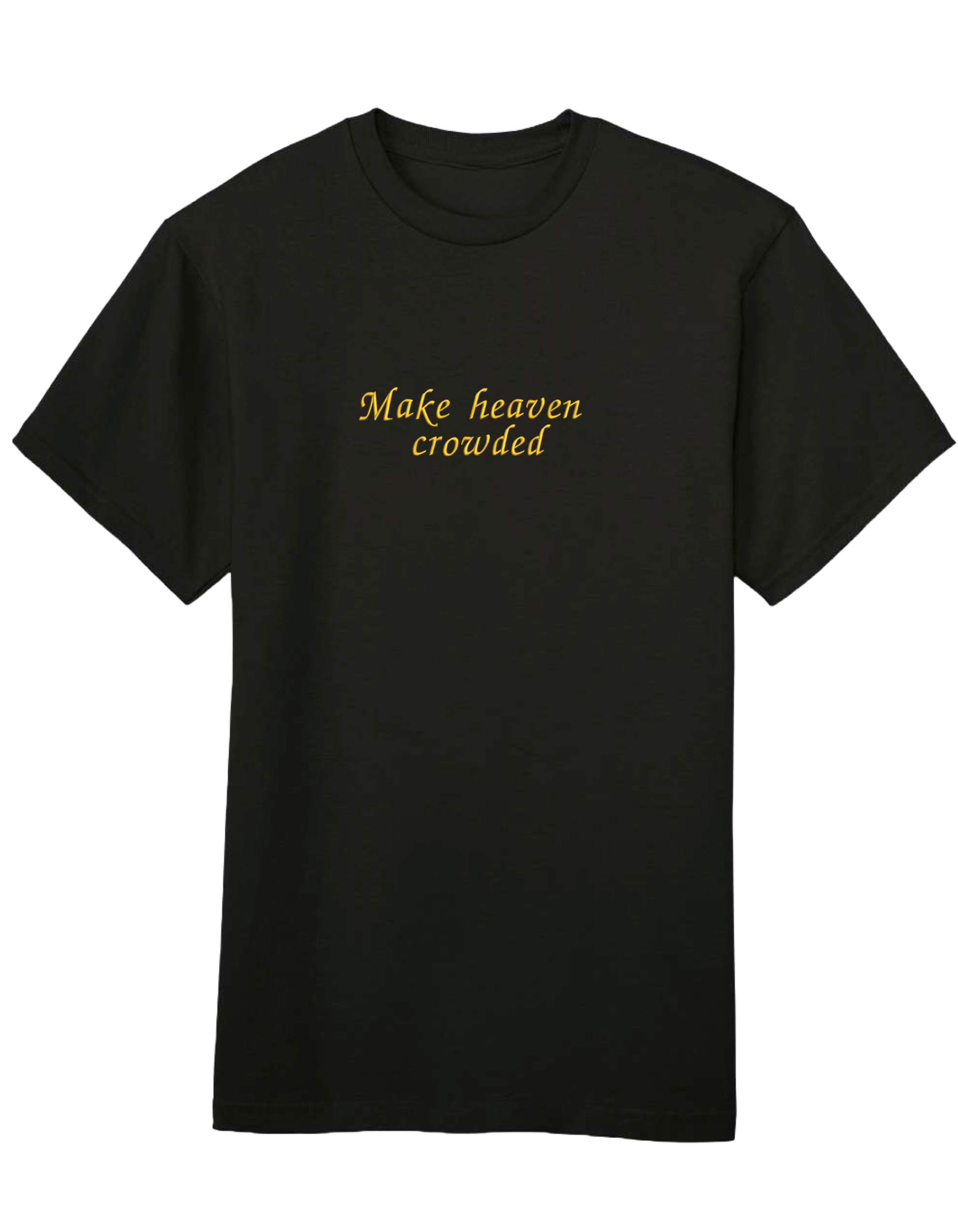 Make heaven crowded tricou - Thread Muse