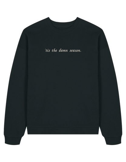 Tis the damn season sweatshirt Taylor Swift