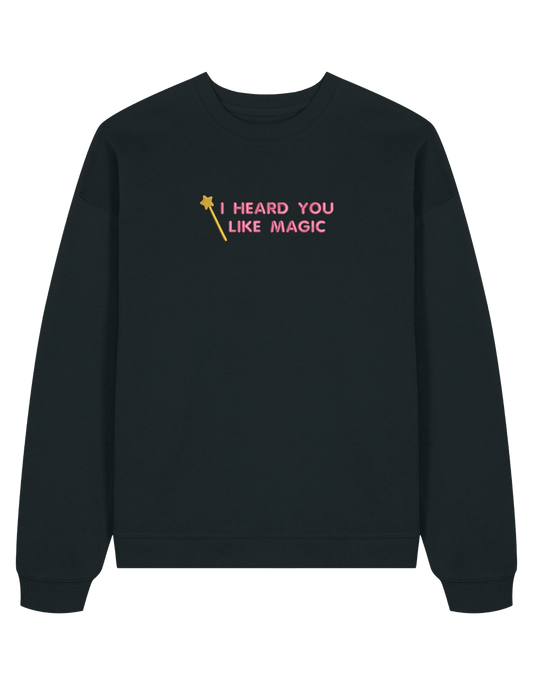 You like magic sweatshirt Chappell Roan