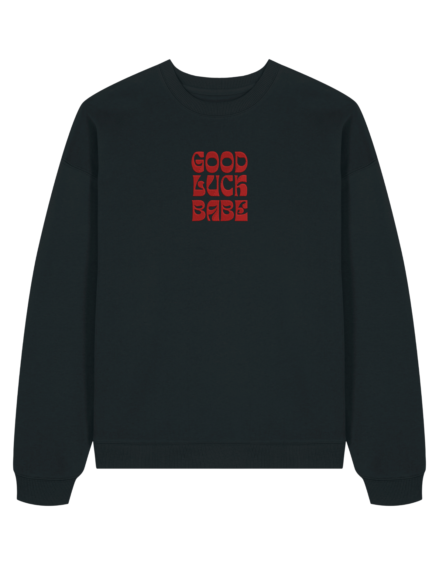 Good luck babe sweatshirt Chappell Roan