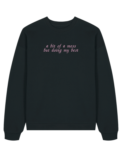 A mess sweatshirt Girly