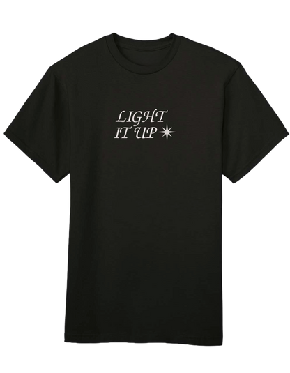 Light it up tricou