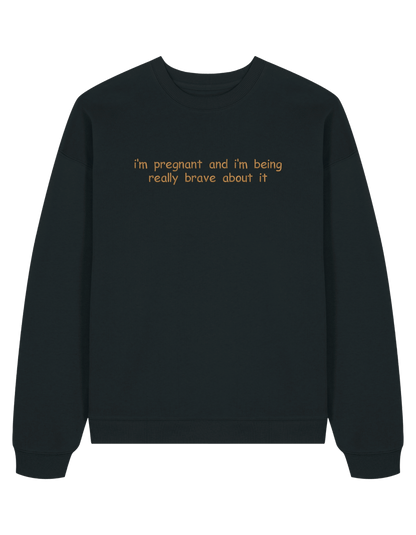 Brave sweatshirt