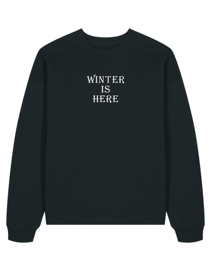 Winter is here sweatshirt Game of Thrones