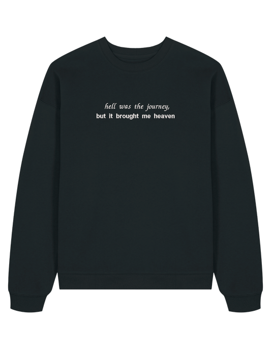 Hell was the journey sweatshirt Taylor Swift