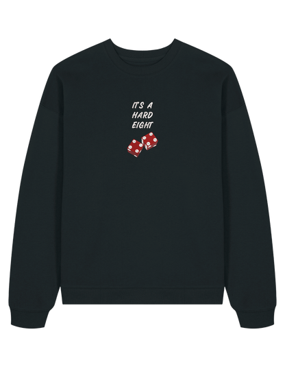 Hard eight sweatshirt Friends