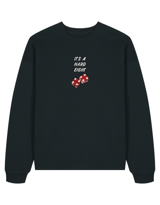 Hard eight sweatshirt Friends