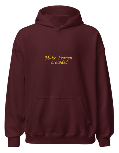Make heaven crowded hoodie - Thread Muse
