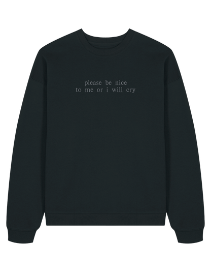 Be nice sweatshirt mesaje