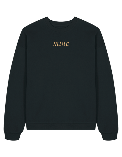 Mine/Yours sweatshirt
