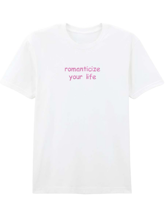 Romanticize your life tricou Girly - Thread Muse