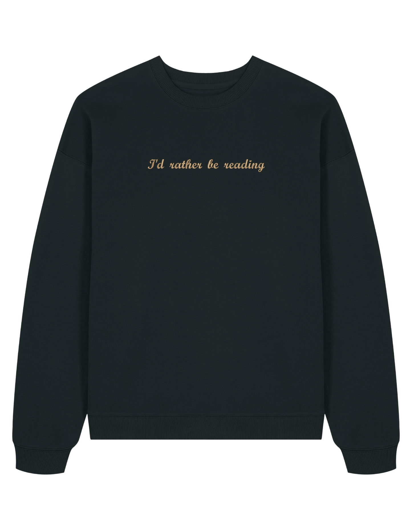 Rather read sweatshirt bookish