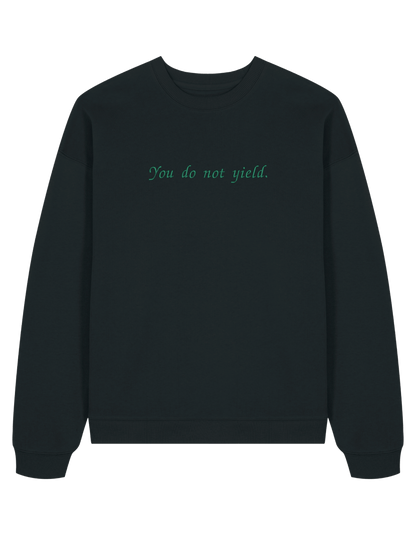 You do not yield sweatshirt Throne of Glass