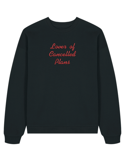 Cancelled plans sweatshirt mesaje