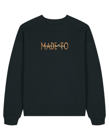 Made to worship maro sweatshirt