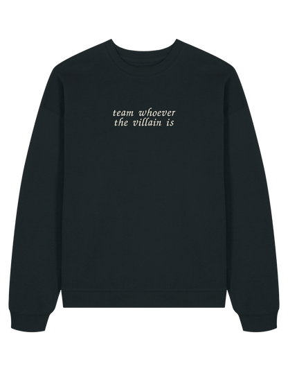 Team villain sweatshirt bookish