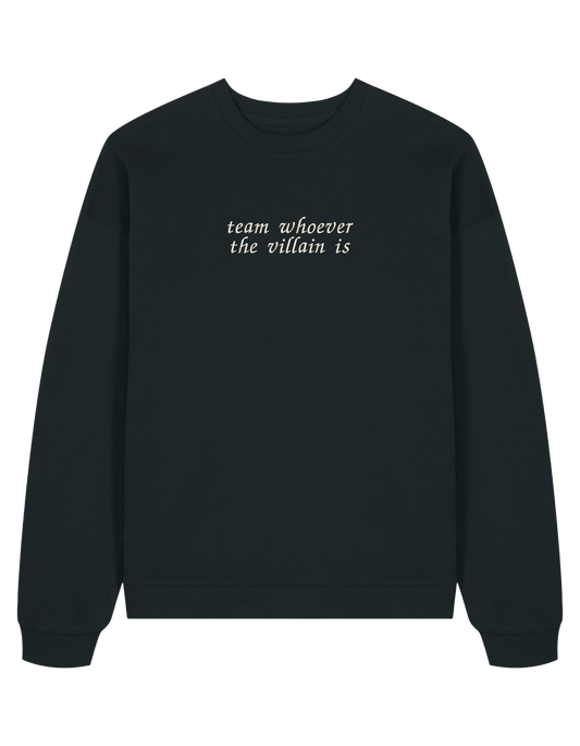 Team villain sweatshirt bookish