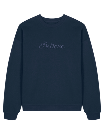 Believe sweatshirt