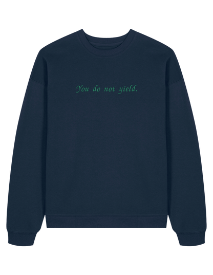 You do not yield sweatshirt Throne of Glass